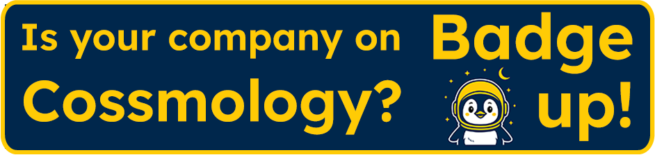 Is your company on Cossmology? Badge up!